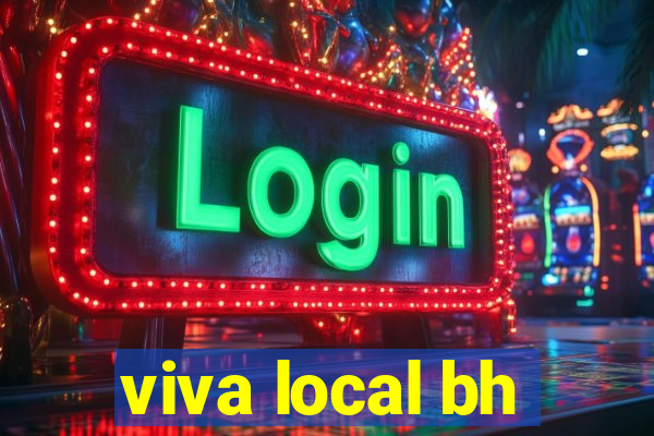 viva local bh