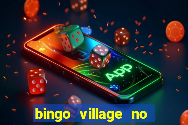 bingo village no deposit bonus