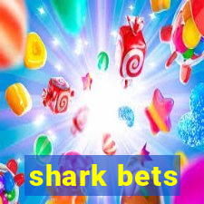 shark bets