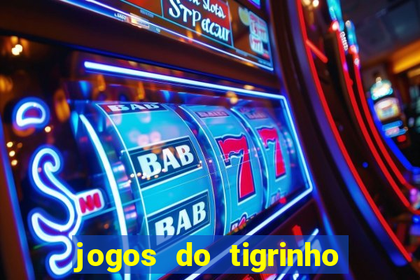 jogos do tigrinho com b么nus