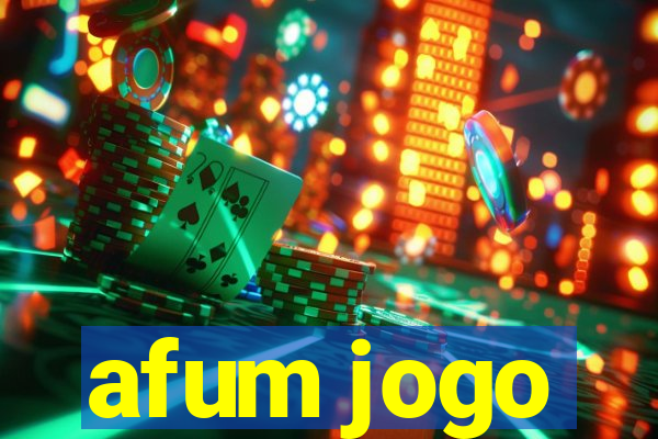 afum jogo