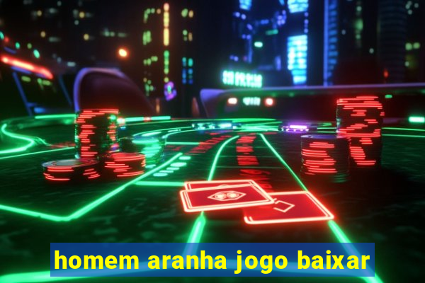 homem aranha jogo baixar