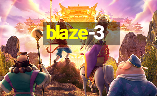 blaze-3