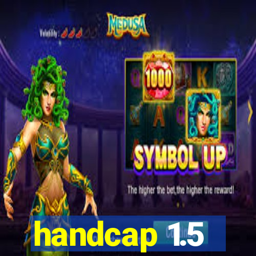 handcap 1.5