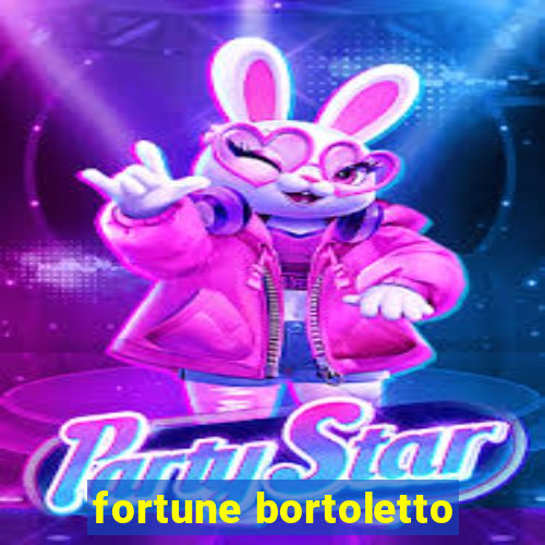 fortune bortoletto