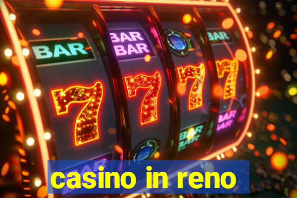 casino in reno