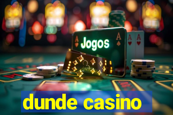 dunde casino