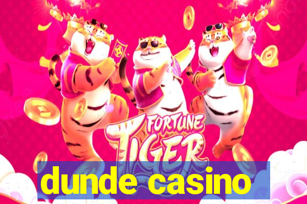 dunde casino