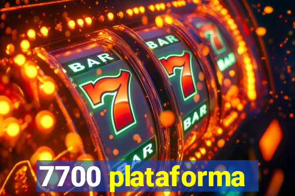 7700 plataforma