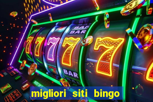 migliori siti bingo con soldi veri