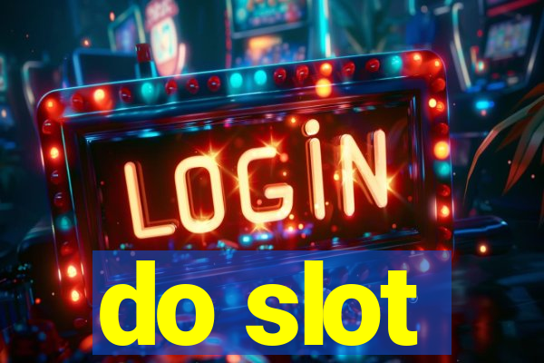 do slot