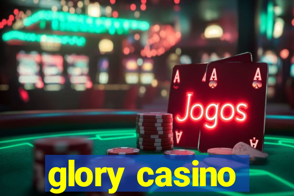 glory casino