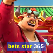 bets star 365