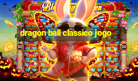 dragon ball classico jogo