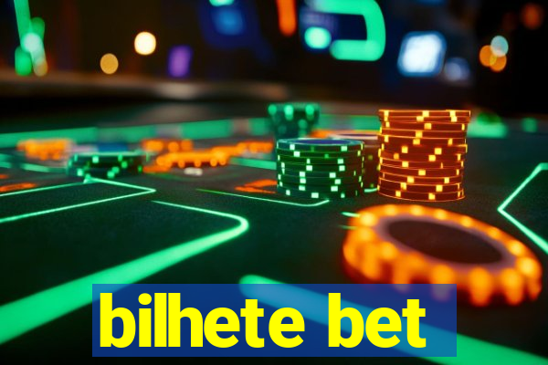 bilhete bet