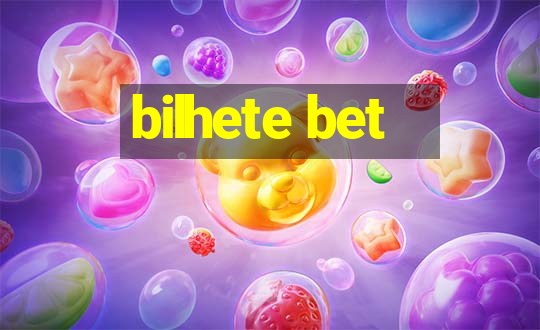 bilhete bet