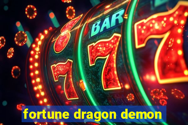 fortune dragon demon