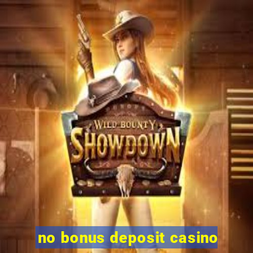 no bonus deposit casino