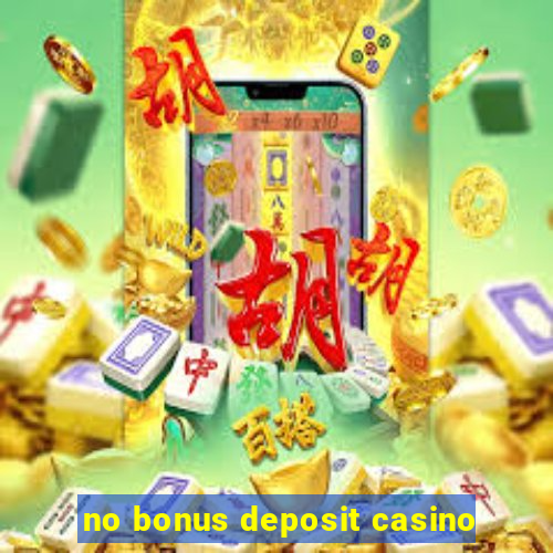 no bonus deposit casino