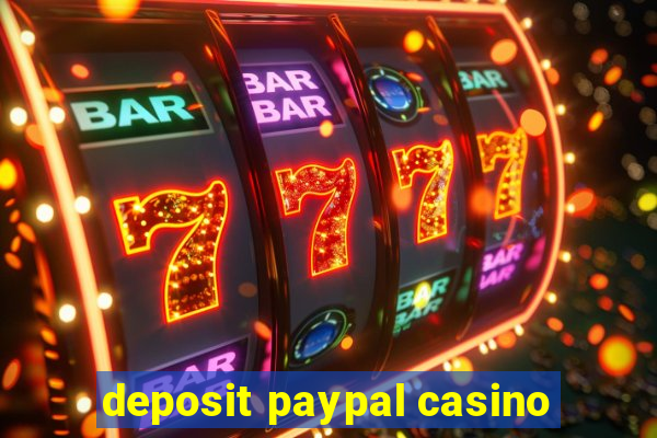 deposit paypal casino