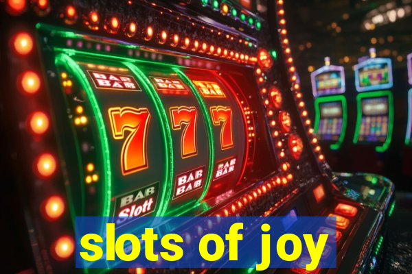 slots of joy