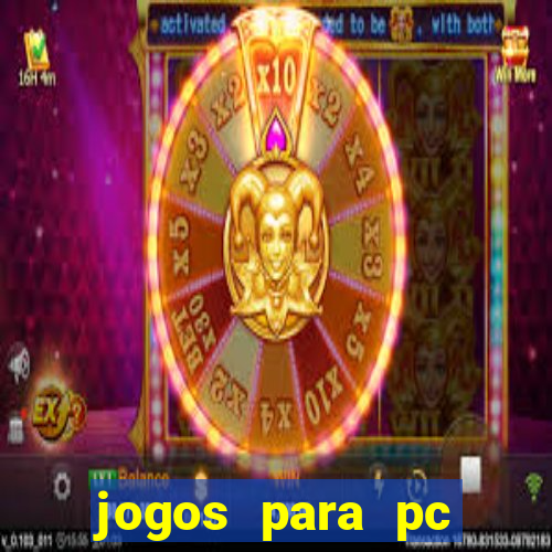 jogos para pc gratis download