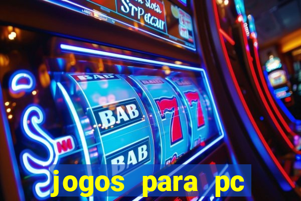 jogos para pc gratis download