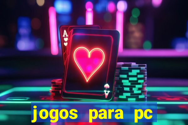 jogos para pc gratis download