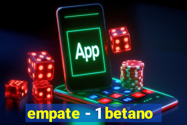 empate - 1 betano