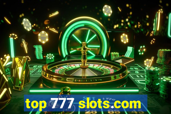 top 777 slots.com