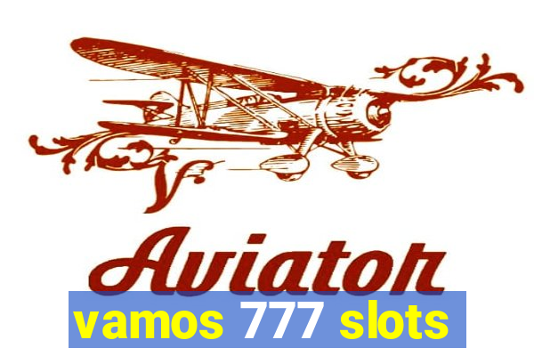 vamos 777 slots