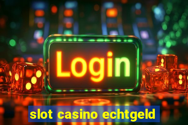 slot casino echtgeld