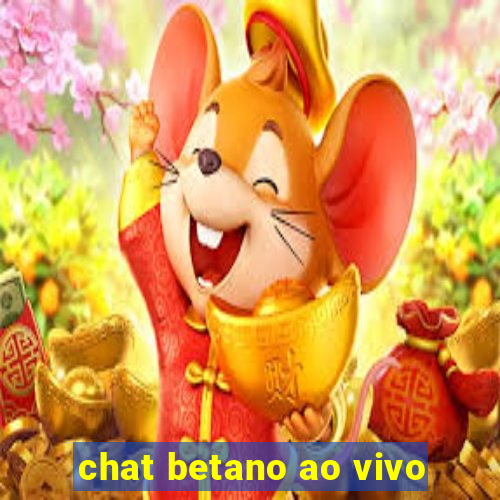 chat betano ao vivo