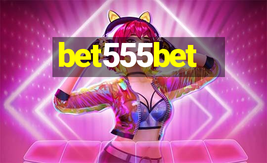 bet555bet