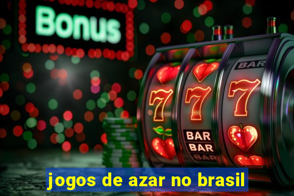 jogos de azar no brasil