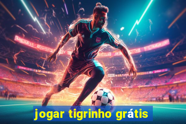 jogar tigrinho grátis