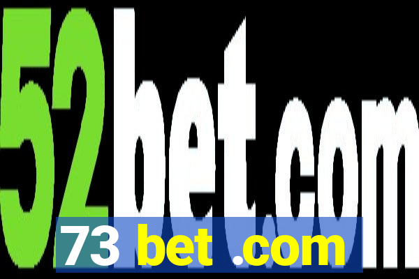 73 bet .com