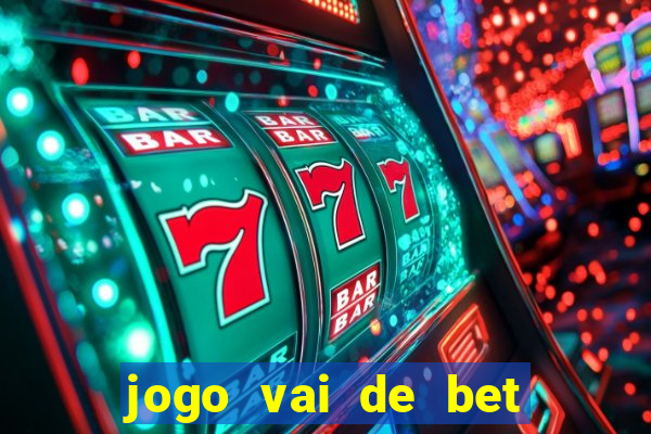 jogo vai de bet gusttavo lima