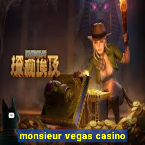 monsieur vegas casino