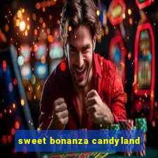 sweet bonanza candyland