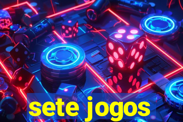 sete jogos