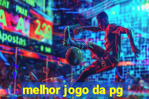 melhor jogo da pg