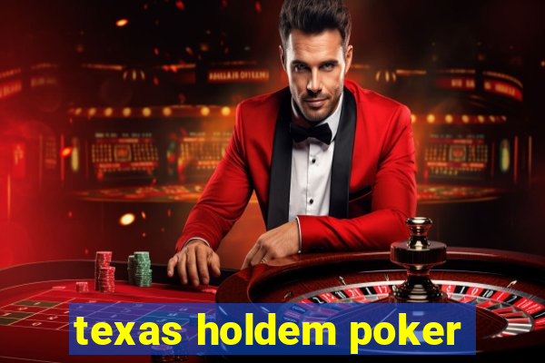 texas holdem poker