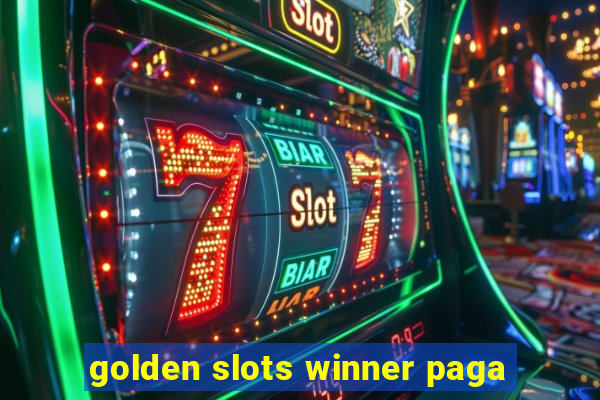 golden slots winner paga