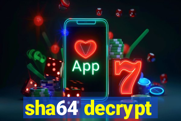 sha64 decrypt