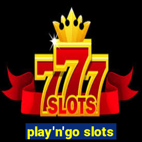 play'n'go slots