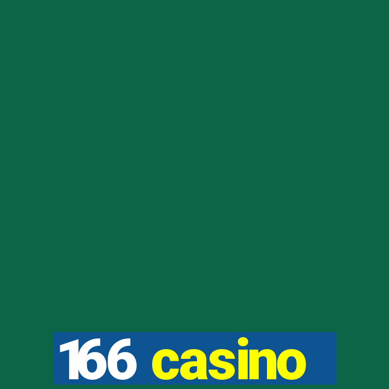 166 casino