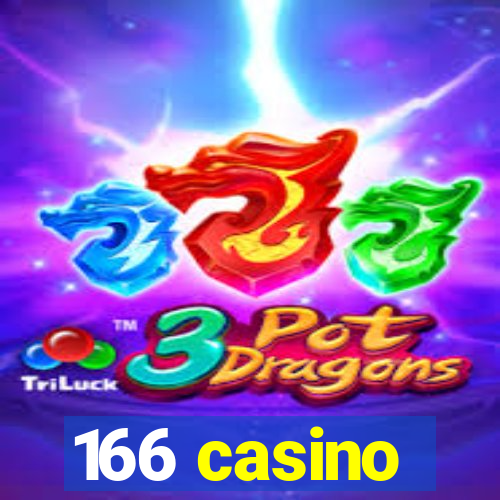 166 casino