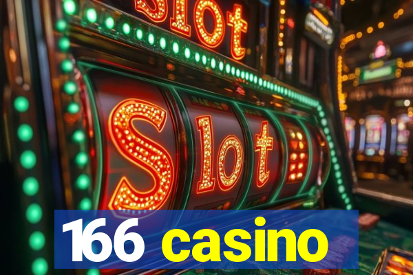 166 casino