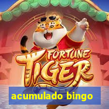 acumulado bingo